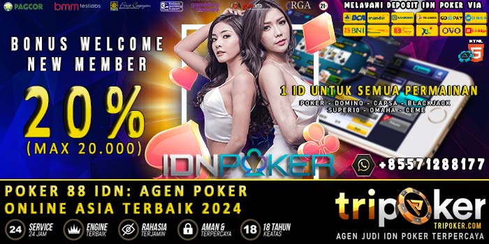 Poker 88 IDN: Agen Poker Online Asia Terbaik 2024
